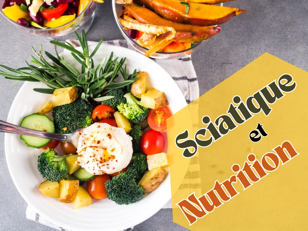 Sciatique et Nutrition : L’Impact de l’alimentation sur le Soulagement